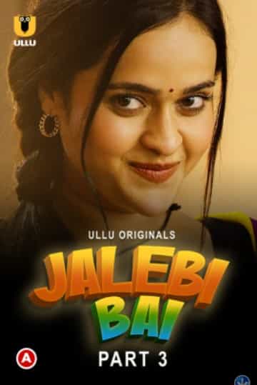 Jalebi Bai Part 3 Ullu Originals