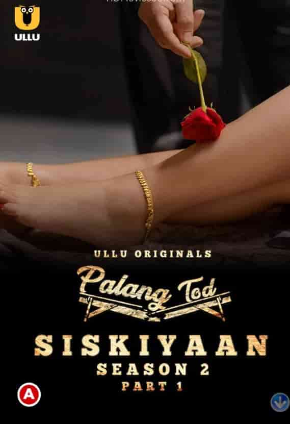 Palang Tod (Siskiyaan Season 2) Part 1 Ullu Originals