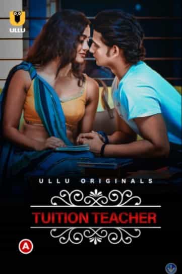 Tuition Teacher (Charmsukh) S01 Ullu Originals